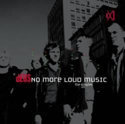 Deus : No More Loud Music